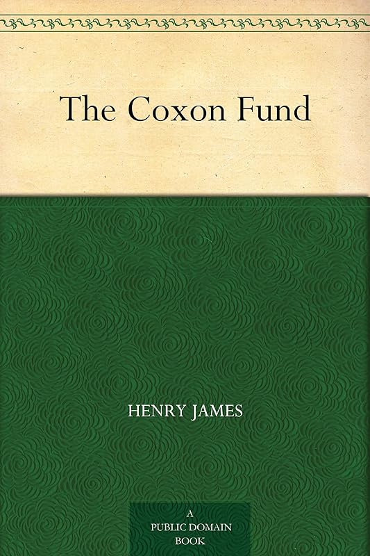 The Coxon Fund by Henry James