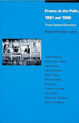 France at the Polls, 1981 and 1986