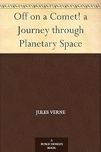 Off on a Comet! a Journey through Planetary Space