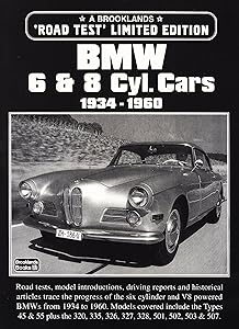 BMW 6 & 8 Cyl. Cars: 1934-1960 (Road Test Limited Edition) by R.M. Clarke