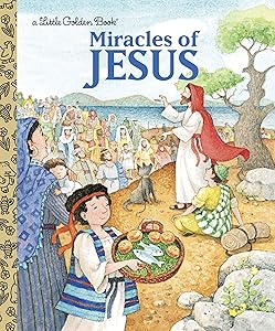 Miracles of Jesus (Little Golden Book) by Pamela Broughton