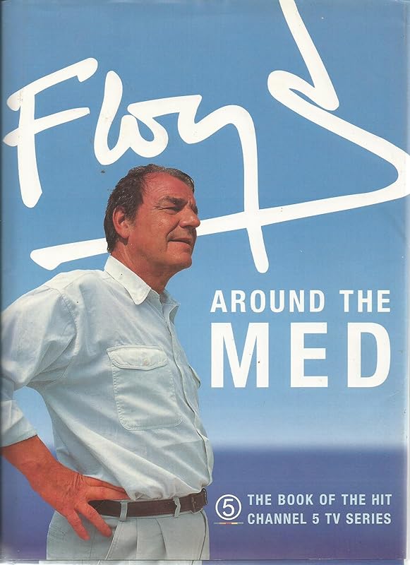 Floyd Around the Med by Keith Floyd
