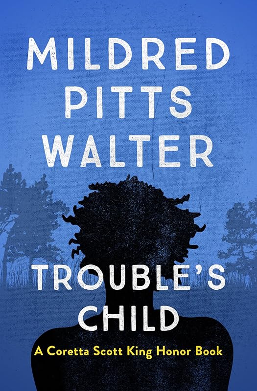 Trouble's Child by Mildred Pitts Walter
