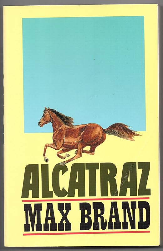 ALCATRAZ (LARGE PRINT) by Max Brand