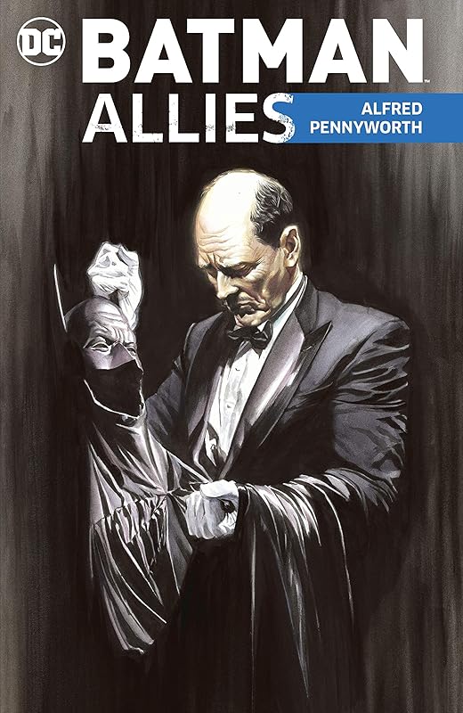 Batman Allies: Alfred Pennyworth (Batman (1940-2011)) by Don Cameron