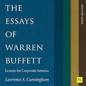 The Essays of Warren Buffett: Lessons for Corporate America, Fifth Edition