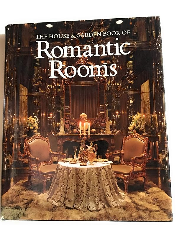 The House and Garden book of romantic rooms by Robert Harling