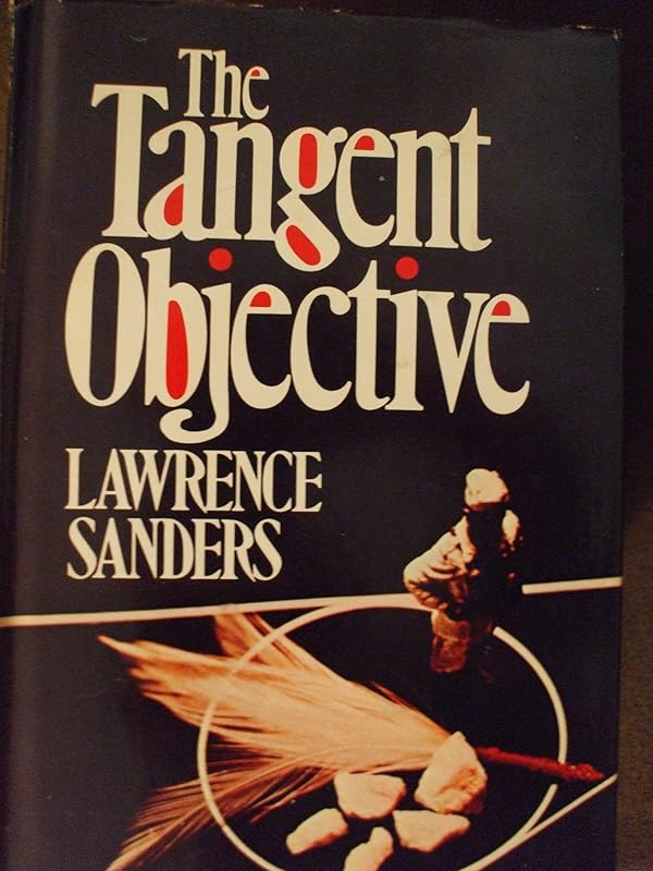 The Tangent Objective by Lawrence Sanders