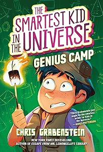 Genius Camp: The Smartest Kid in the Universe, Book 2