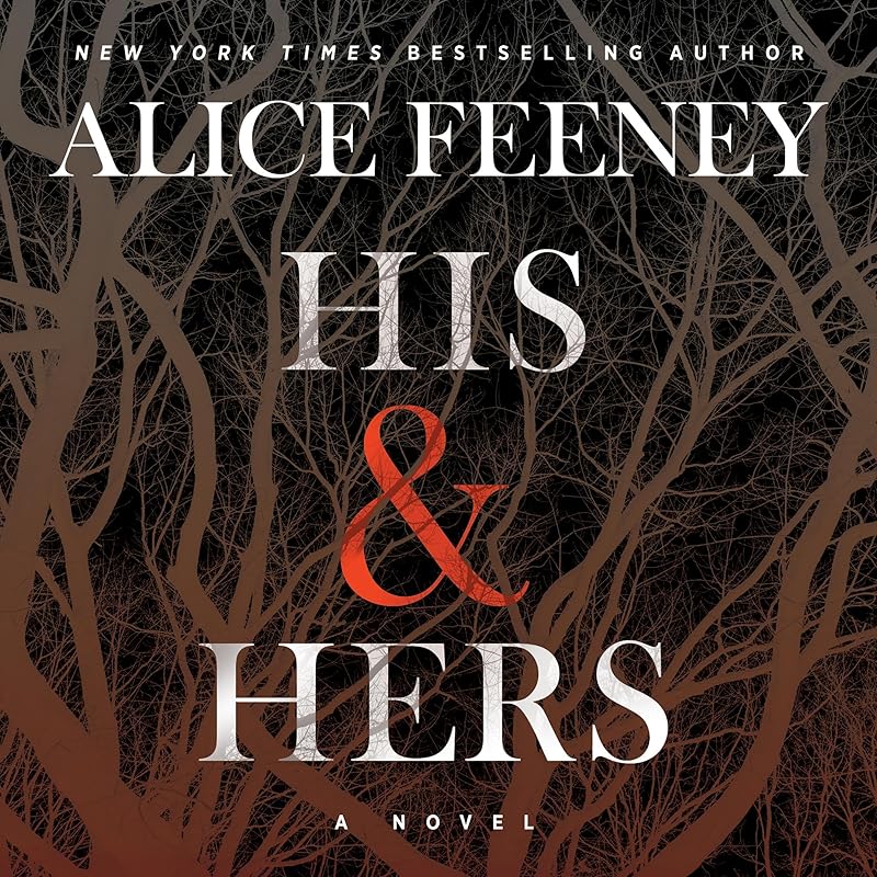 His & Hers: A Novel by Alice Feeney