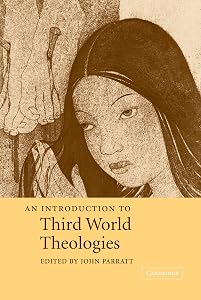 An Introduction to Third World Theologies (Introduction to Religion) by John Parratt