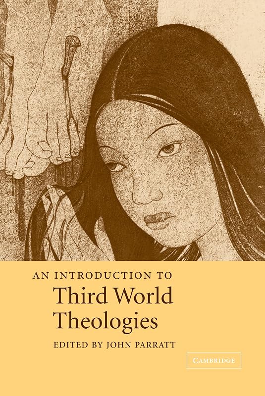 An Introduction to Third World Theologies (Introduction to Religion) by John Parratt