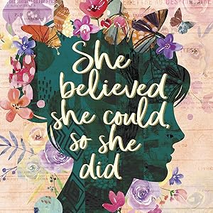 She Believed She Could, So She Did by Willow Creek Press