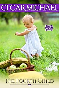 The Fourth Child (Family Matters, Book 3) by C. J. Carmichael