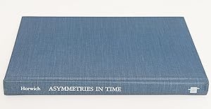 Asymmetries in Time: Problems in the Philosophy of Science by Paul Horwich