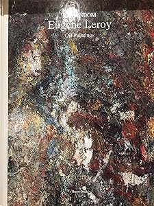 Eugene Leroy: Oil Paintings (Art Random Series) (English, French and Japanese Edition) by Hector Obalk