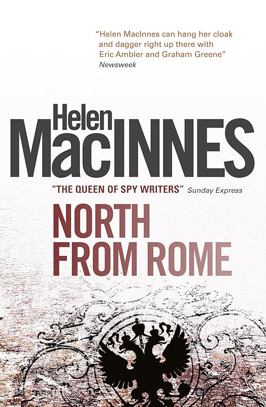 North from Rome by Helen Macinnes