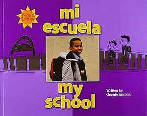 Mi Escuela / My School (Somos Latinos / We Are Latinos) (English and Spanish Edition)