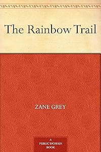 The Rainbow Trail