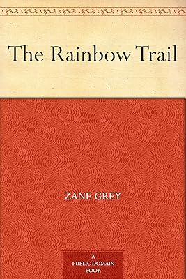The Rainbow Trail