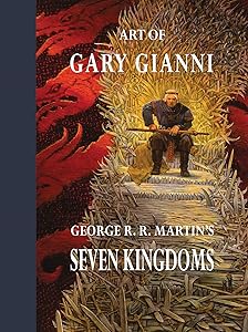 Art of Gary Gianni for George R. R. Martin’s Seven Kingdoms