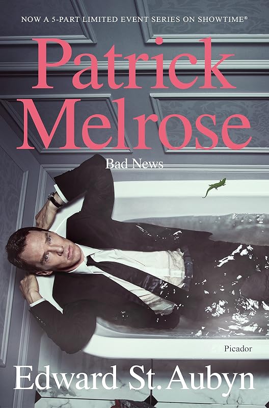 Bad News: Book Two of the Patrick Melrose Novels by Edward St Aubyn
