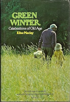 Green Winter: Celebrations of Later Life