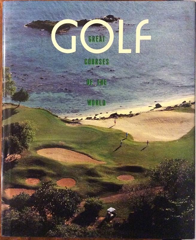Golf: Great Courses of the World by Andre-Jean Lafaurie