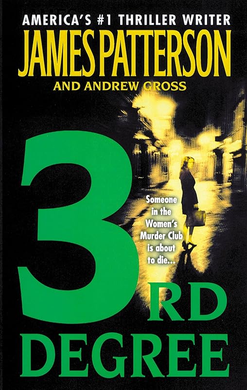3rd Degree (Women's Murder Club) by James Patterson