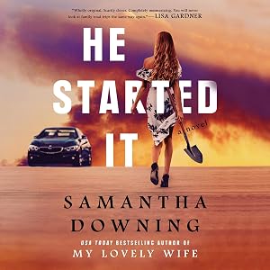 He Started It by Samantha Downing