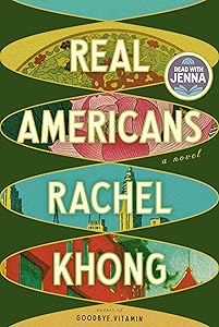 Real Americans: A Read with Jenna Pick: A novel by Rachel Khong