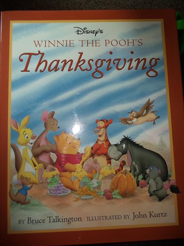 Disney's: Winnie the Pooh's - Thanksgiving by Bruce Talkington