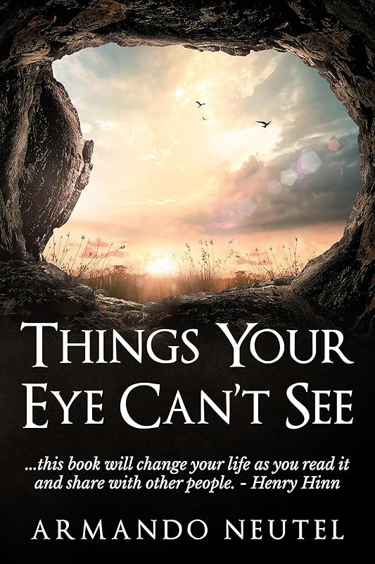 Things your eye can't see by Armando Neutel