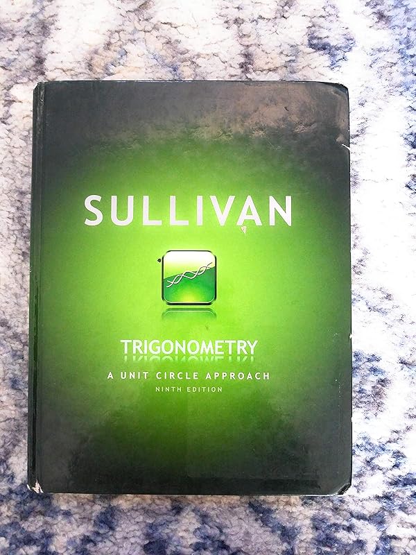 Trigonometry: A Unit Circle Approach by Michael Sullivan