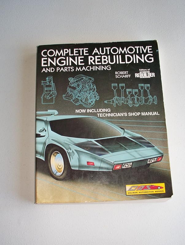 Complete Automotive Engine Rebuilding Package by Robert Scharff