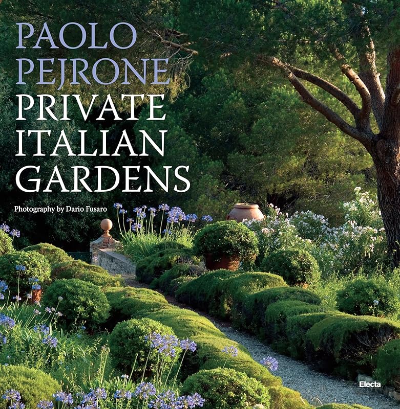 Private Italian Gardens by Dario Fusaro