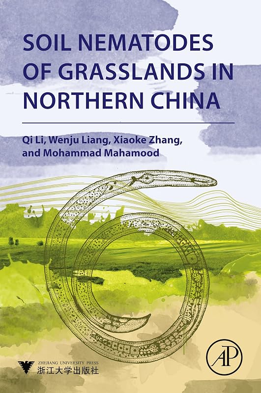 Soil Nematodes of Grasslands in Northern China by Qi Li