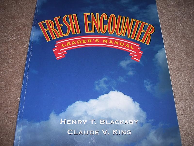Fresh encounter: Leader's manual by Henry T Blackaby