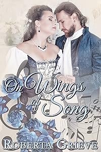 On Wings of Song by Roberta Grieve