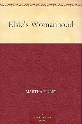 Elsie's Womanhood