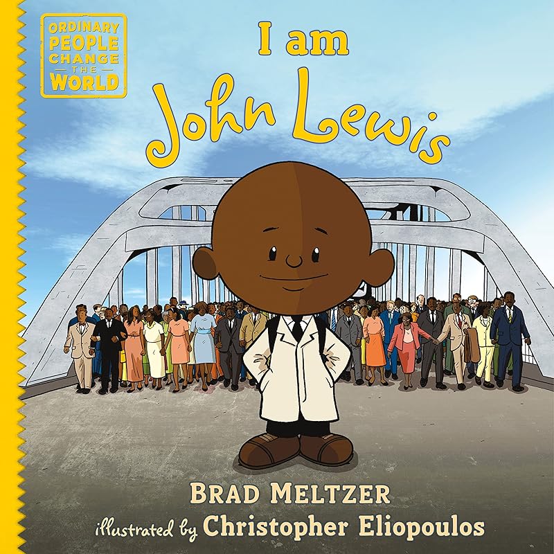 I am John Lewis (Ordinary People Change the World) by Brad Meltzer