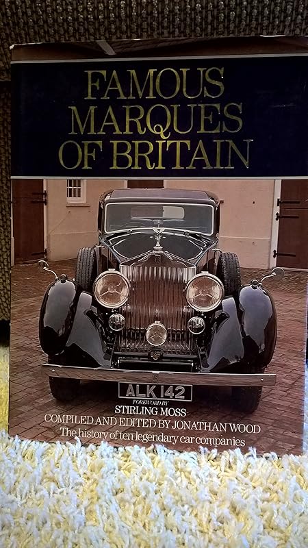 Famous Marques of Britain by Jonathan Wood