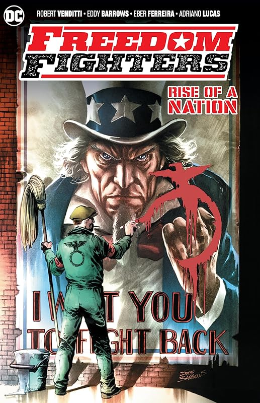 Freedom Fighters: Rise of a Nation by Robert Venditti