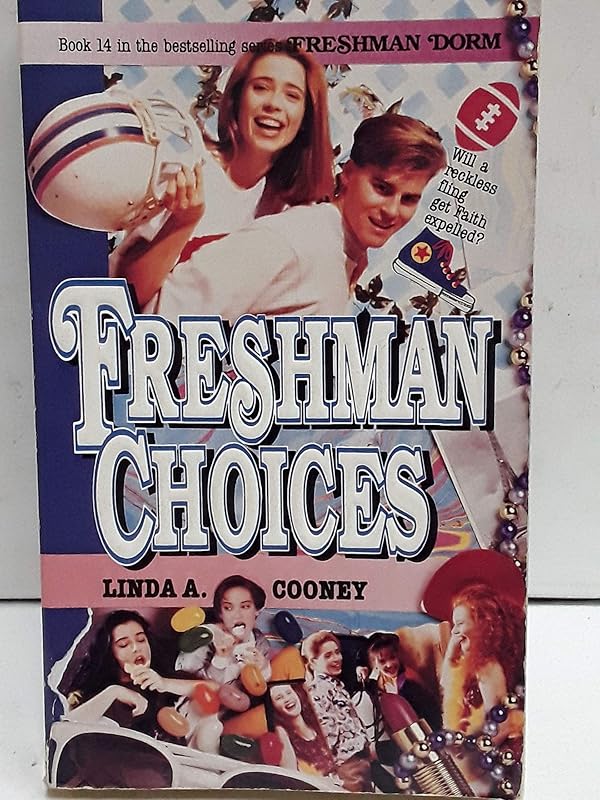 Freshman Choices (Freshman Dorm) by Linda A. Cooney
