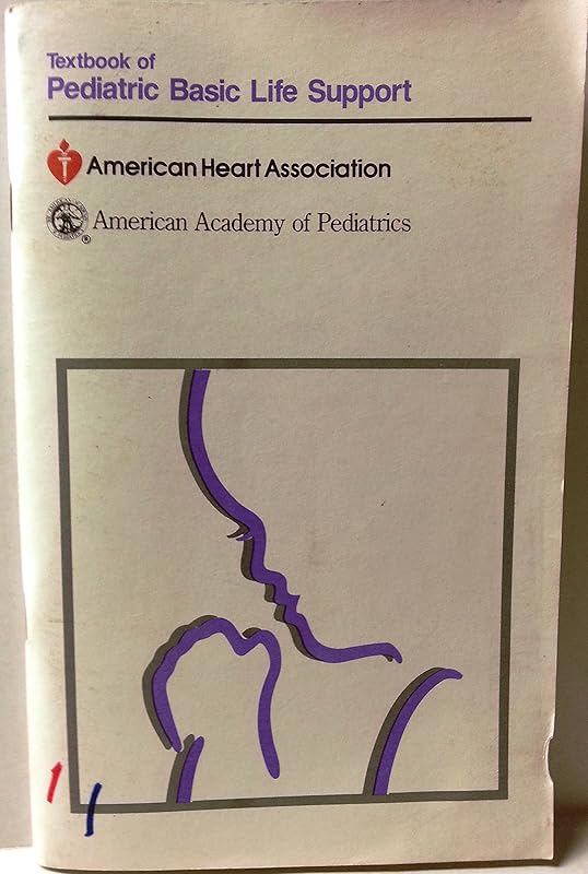 Textbook of Pediatric Basic Life Support by American Heart Association
