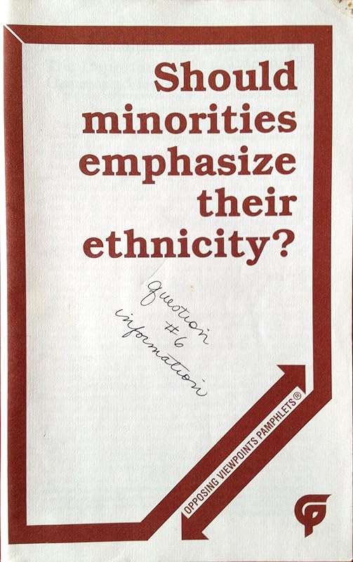 Should Minorities Emphasize Their Ethnicity (Opposing Viewpoints Pamphlets) by Greenhaven Press
