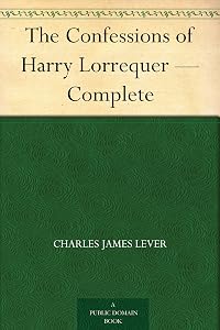 The Confessions of Harry Lorrequer — Complete