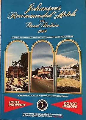 Johansens Recommended Hotels in Great Britain 1989