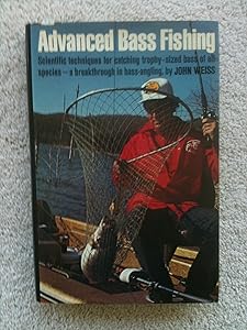 Advanced Bass Fishing by John Weiss