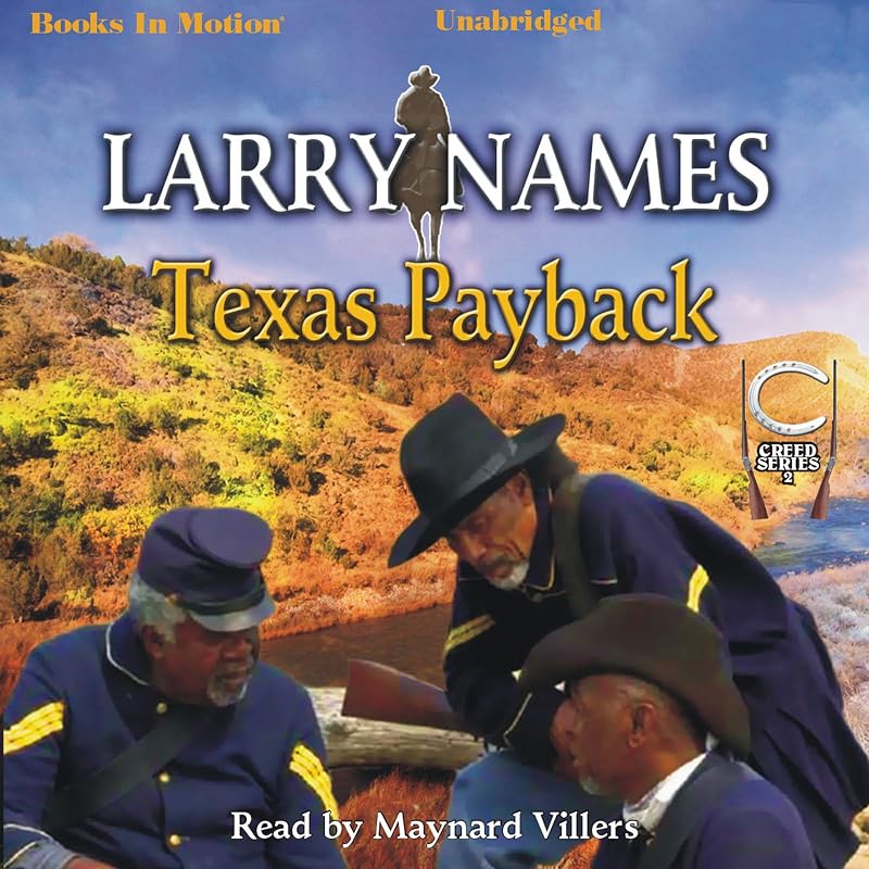 Texas Payback: Creed Series, Book 2 by Larry Names